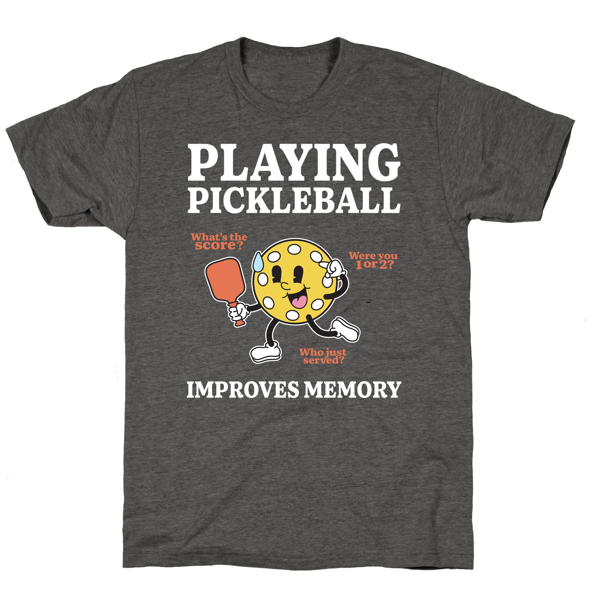 Playing Pickleball Improves Memory Unisex Triblend Tee